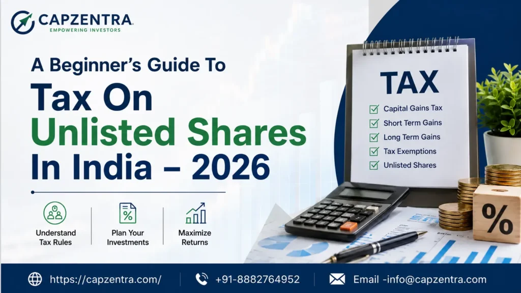 A Beginner’s Guide To Tax On Unlisted Shares In India – 2026